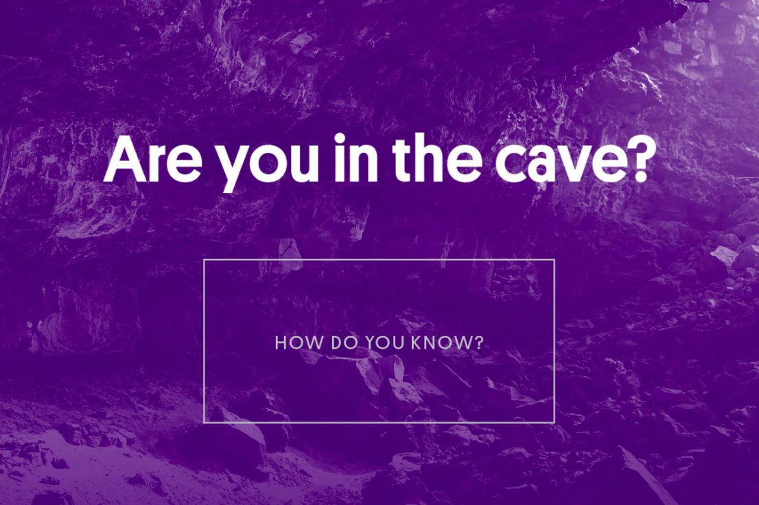 are you in the cave are you in the cave